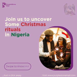 Join us to uncover some Christmas rituals in Nigeria.